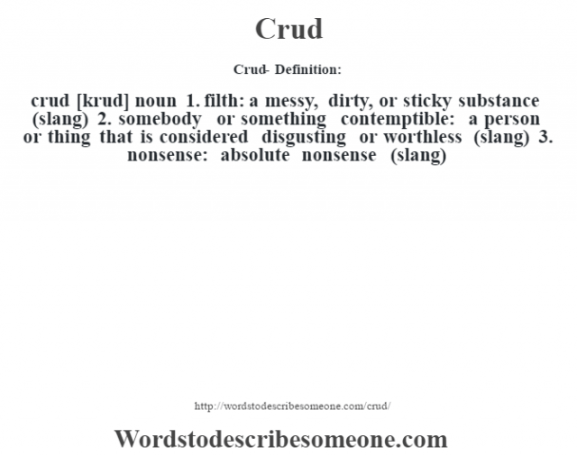 Crud definition | Crud meaning - words to describe someone