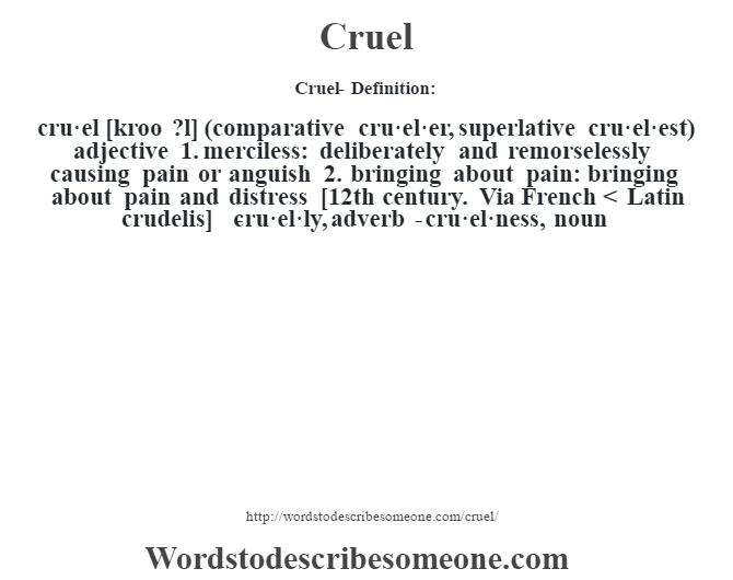 Cruel Definition Cruel Meaning Words To Describe Someone
