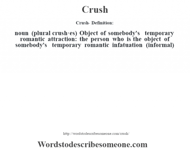 Crush definition | Crush meaning - words to describe someone