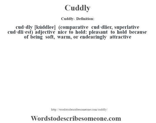 Cuddly definition | Cuddly meaning - words to describe someone