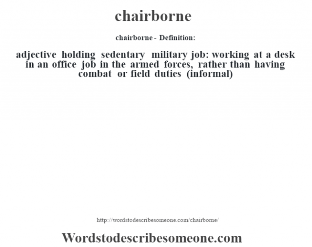 Chairborne Definition Chairborne Meaning Words To Describe Someone