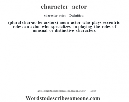 character-actor-definition-character-actor-meaning-words-to