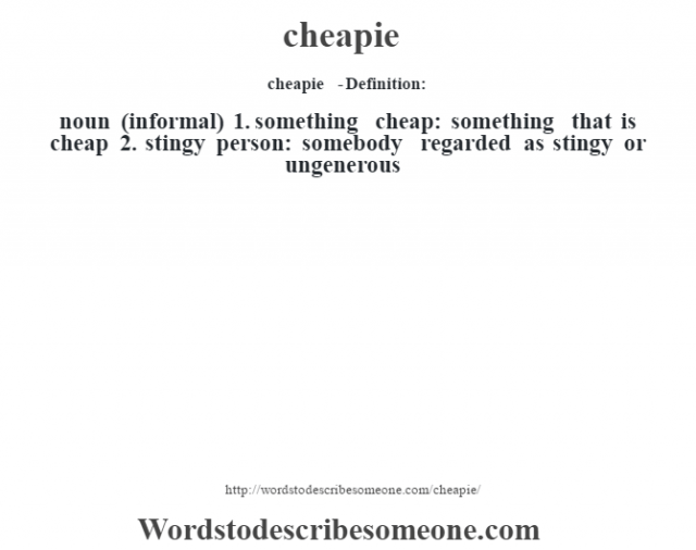 cheapie definition | cheapie meaning - words to describe someone