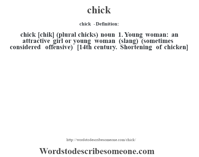 Chick Definition Chick Meaning Words To Describe Someone