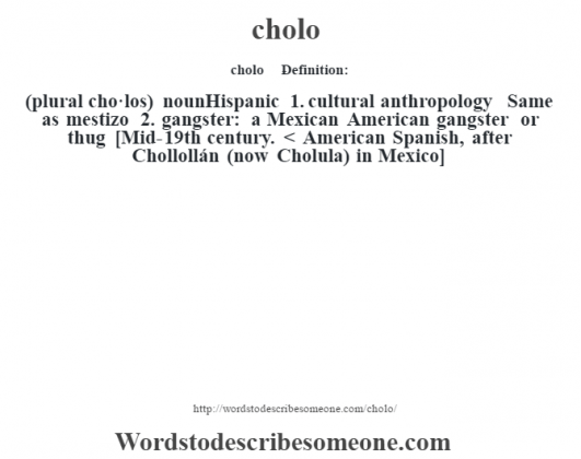 cholo-definition-cholo-meaning-words-to-describe-someone