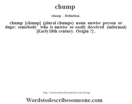 chump definition | chump meaning - words to describe someone