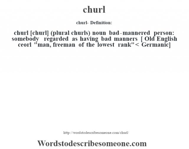 churl definition | churl meaning - words to describe someone