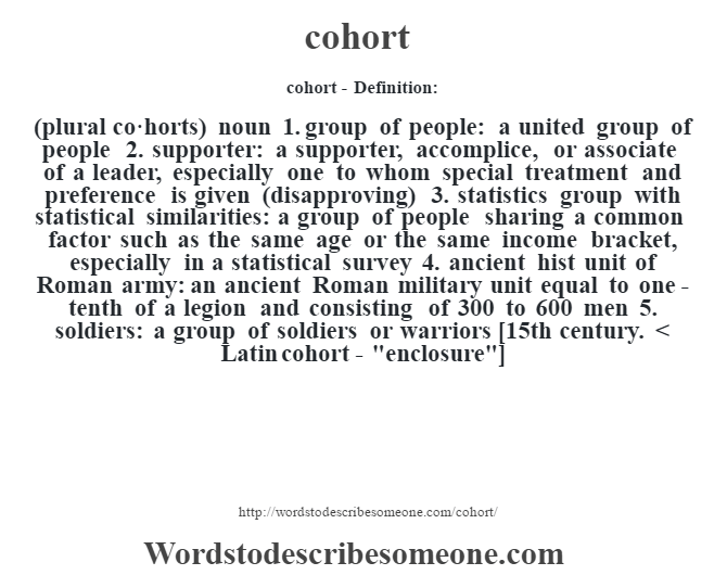 Cohort Definition Cohort Meaning Words To Describe Someone