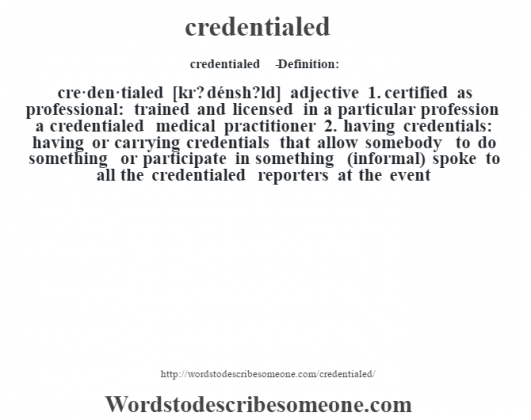 credentialed-definition-credentialed-meaning-words-to-describe-someone