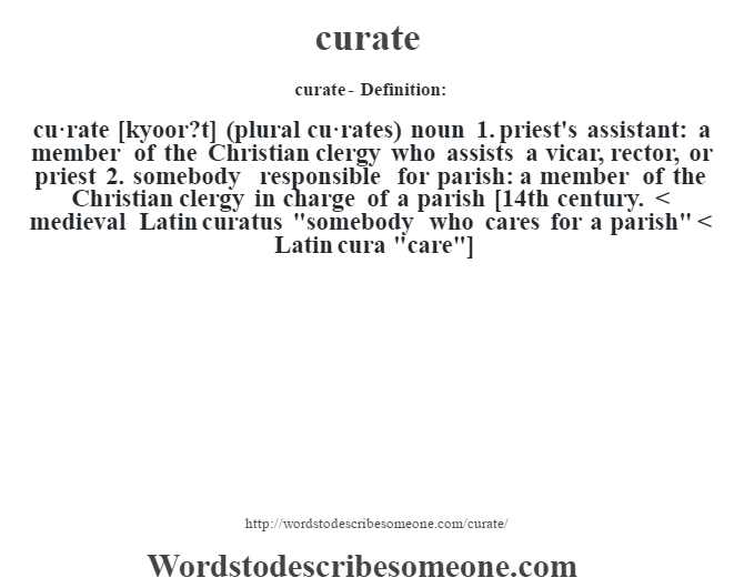 curate definition | curate meaning - words to describe someone